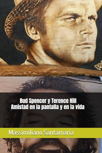 Bud Spencer y Terence Hill Amistad en la pantalla y en la vida