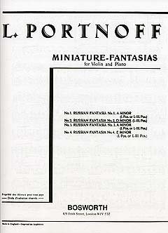 Verlag Bosworth RUSSIAN FANTASIE NR 2 D-MOLL - arrangiert für Violine - Klavier [Noten/Sheetmusic] Komponist: PORTNOFF LEO