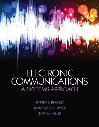 Electronic Communications: A Systems Approach