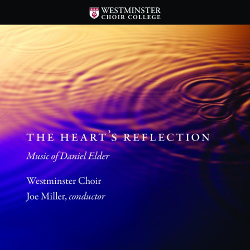 Heart's Reflection: Music of Daniel Elder