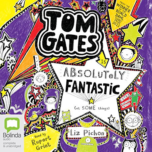 Tom Gates is Absolutely Fantastic (At Some Things): Tom Gates, Book 5