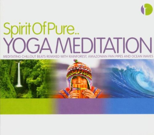 Spirit of Pure Yoga Meditation - Meditating Chillout Beats Remixed with Rainforest Amazonian Pan Pipes and Ocean Waves