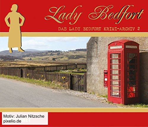 Das Lady Bedfort Krimi-Archiv 2
