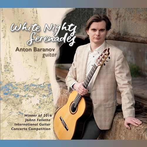 Anton Baranov: White Nights Serenades