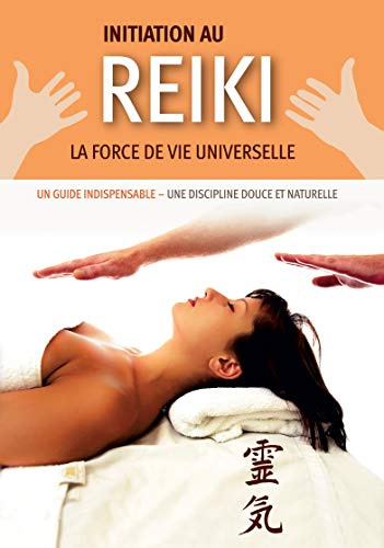 Initiation au reiki : la force de vie universelle [FR Import]