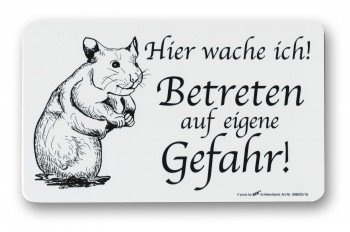 Schild - HAMSTER Hier wache ich! Betreten ... - 308520 - Gr. 25cm x 15cm