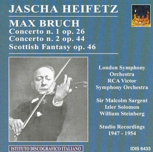 Jascha Heifetz: Max Bruch 1. & 2. Violinkonzert