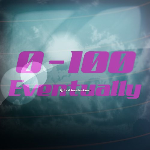 0–100 kmh schließlich Funny Auto, Bumper, Fenster JDM Euro Race Vinyl Aufkleber Aufkleber