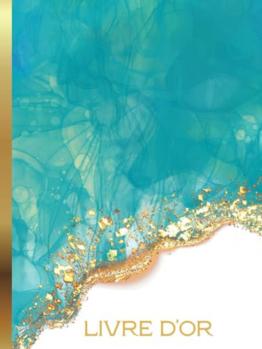 Livre D'Or Bleu Turquoise: Mariage, Anniversaire, Noces, Fiançailles, Pacs, EVJF, Baptême, Gender Reveal, Baby Shower, Gîte, Chambre D'hôte, Hôtel | ... 102 Pages à Personnaliser | Format A4 Relié |