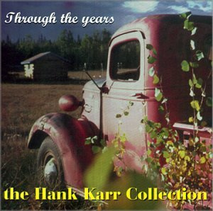Through the Years, the HankKarr Collection (US Import)