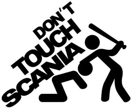 Don't Touch My Scania // Sticker OEM JDM Style Sticker // Sticker OEM JDM Style Sticker