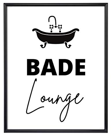 Kunstdruck Din A4 Spruch - Bade Lounge - Badezimmer Badewanne Dusche Typographie Druck Poster Bild - ohne Rahmen
