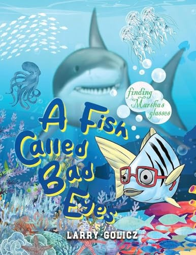 A Fish Called Bad Eyes: Finding Marsha's Glasses