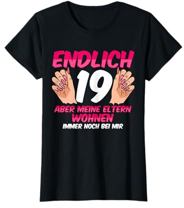 Geburtstag Damen 19 Dekoration Lustig 19er 19 Geburtstag T-Shirt