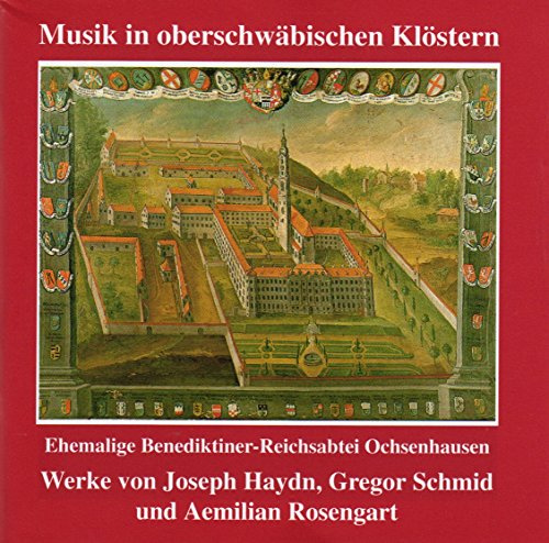 Musik in oberschwäbischen Klöstern - Ochsenhausen