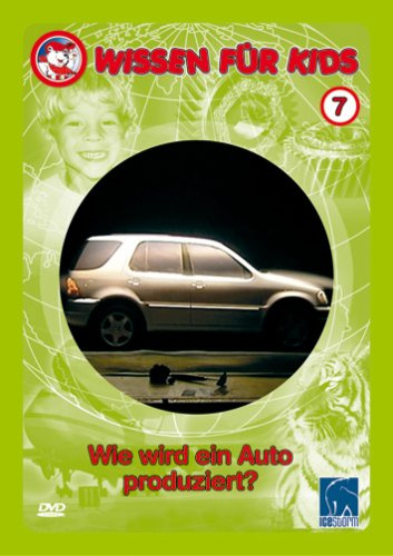 Wissen für Kids 7 - Wie wird ein Auto produziert?
