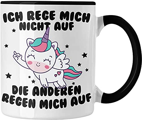 Trendation - Tasse mit Spruch, Lustige Tasse mit Sprüchen - Ich Rege Mich Nicht Auf - Kaffeetasse Geschenk Arbeitskollege Geschenkidee Frauen Einhorn Moti (Schwarz)