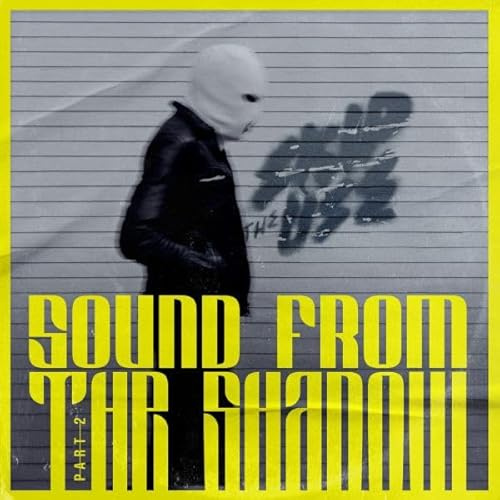 Sound from the Shadow Part 2 - Ep