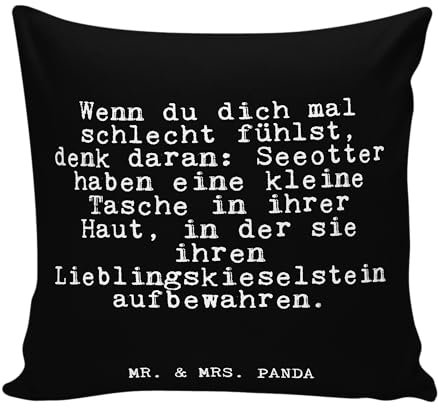 Mr. & Mrs. Panda Kissen Wenn du Dich mal... - Geschenk, Liebeskummer, Seeotter, Otter, Sofakissen, Dekokissen Sofa, Kissenbezug 40x40, Trauer,