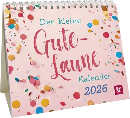 Mini-Kalender 2026: Der kleine Gute-Laune-Kalender: Mini-Monatskalender. Kleiner Tischkalender zum Aufstellen mit Monatskalendarium