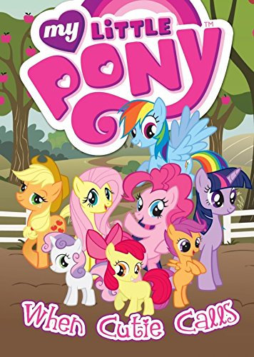 My Little Pony: When Cutie Calls (My Little Pony: Animated)