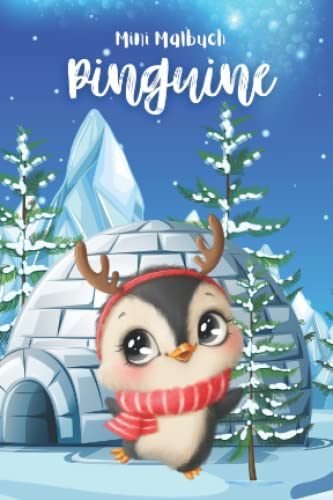 Mini Malbuch Pinguine: Pinguin Malbuch im mini Format für unterwegs, 10 x 15 cm, 35 Ausmalbilder
