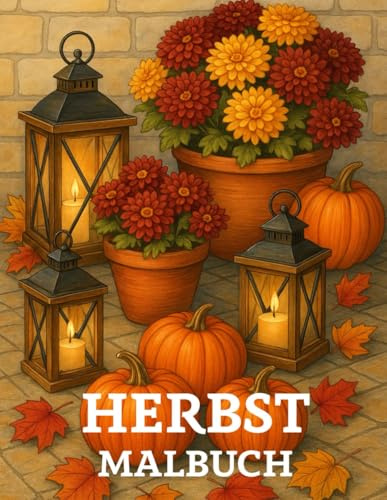 Herbst Malbuch für Erwachsene: 50 Herbstmotive zur Entspannung und zum Stressabbau