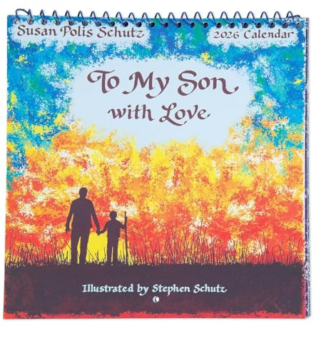 A Blue Mountain Arts Collection Gift Calendar for 2026 - with heartfelt Illustrations, Poetry and Sentimental Verses by Suzy Polis Schutz and Stephen Schutz (To My Son With Love)