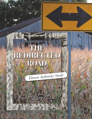 The Redirected Road & Fitness Authority Study
