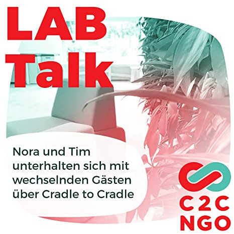 Cradle to Cradle LAB Talk – mehr als nur nachhaltig