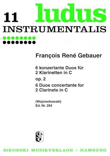 6 konzertante Duos: für 2 Klarinetten in C. op. 2. 2 pianos.