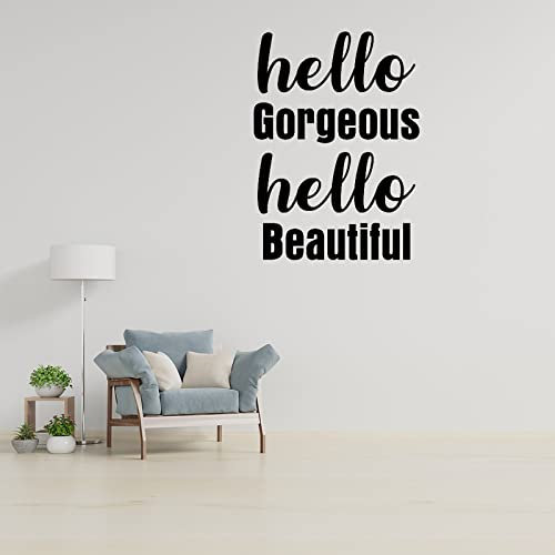 Hello Gorgeous, Hello Beautiful Vinyl-Wandaufkleber, motivierende Wandaufkleber, Heimdekoration für Schlafzimmer, Wohnzimmer, Büro, 55,9 cm