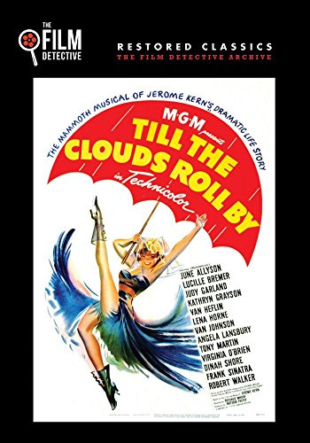 Till The Clouds Roll By (The Film Detective Restored Version)