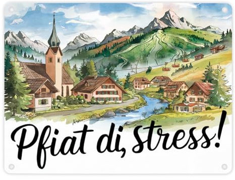 Allgäu Dorf Metallschild in 15x20 cm Pfiat di, Stress! Rustikales Blech-Schild mit lustigem Spruch geeignet als Abschiedsgeschenk
