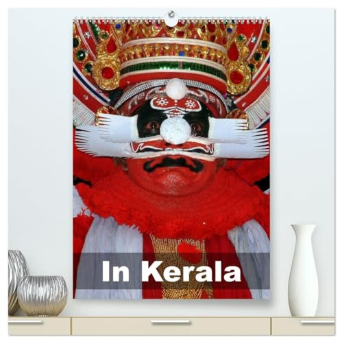 In Kerala (hochwertiger Premium Wandkalender 2026 DIN A2 hoch), Kunstdruck in Hochglanz: Kerala - Zeit für Muße, Besichtigungen, Tee, Strand und Kathakali (CALVENDO Orte)