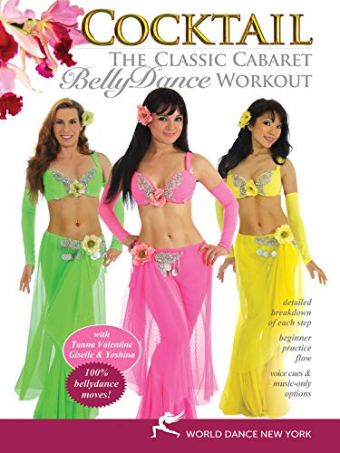 Cocktail - The Classic Cabaret Belly Dance Workout, with Tanna: A complete bellydance fitness class, including beginner belly dance instruction