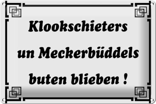 Femer Blechschild Spruch 30x20cm Klookschieters Meckerbüddels