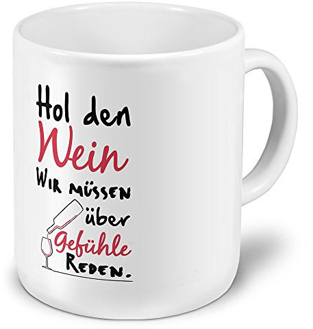 printplanet XXL Riesen-Tasse mit Spruch: HOL den Wein wir müssen über Gefühle reden. - Kaffeebecher, Sprüchebecher Becher, Mug