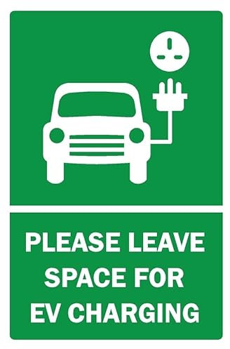 Please leave space for electric vehicle EV charging safety sign - 1mm flexible Plastic sign (200mm x 150mm)