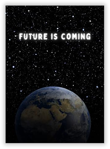 Druck-Palast Future is Coming Poster - 50x70cm - Kunstdruck - Wohnzimmer Büro - Futuristisch Modern Inspirierend - Hochwertiger semimatter Druck