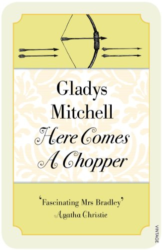 Here Comes a Chopper (Mrs Bradley Book 19)