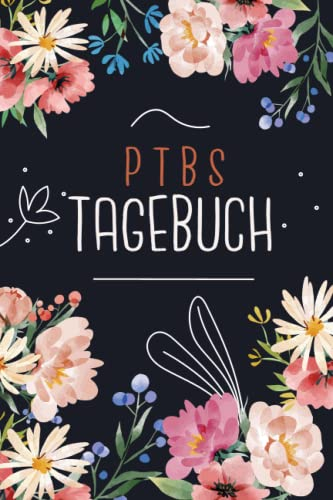 PTBS Tagebuch: Tagebuch als Arbeitsbuch zum ausfüllen und ankreuzen für Betroffene | Selbsthilfe und Unterstützung einer Trauma Therapie mit ... | Blätter und Blumen im Aquarellstil