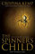 The Spinner's Child (The Spinner's Game Book 1) (English Edition)