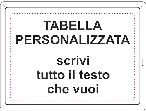 Pubblimania CARTELLO CON SCRITTE PERSONALIZZATE inserite da te, in alluminio Composito 3 mm (Tabella Personalizzata)