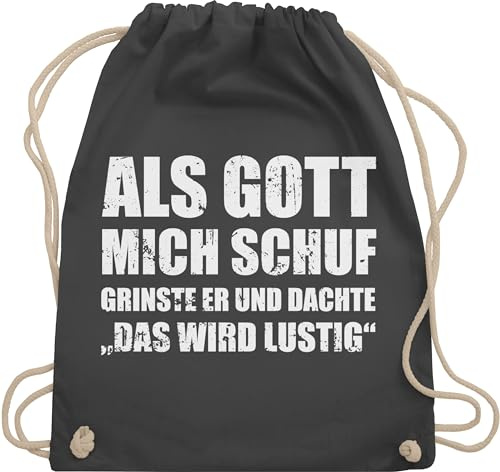 Shirtracer Turnbeutel Rucksack - Statement Taschen - Als Gott mich schuf grinste er - Lustige Sprüche Witziger Spruch - Unisize - Dunkelgrau - statements tasche statement-spruch beutel mit