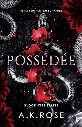 Possédée (Saga Les liens du sang t. 4) (French Edition)