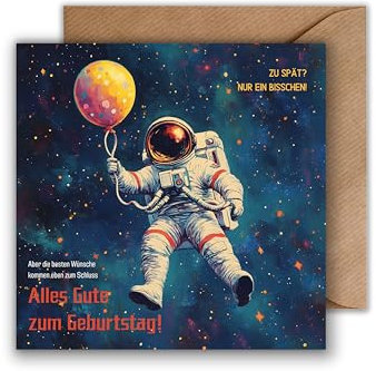 Geburtstag Karte mit Umschlag - Geburtstagskarte mit Spruch Astronaut mit Luftballon Abgespaced Weltall Sterne Retro Glückwunsch Verspätet Vergessen Verpasst Nachträglich Alles Gute (125 x 125 mm)