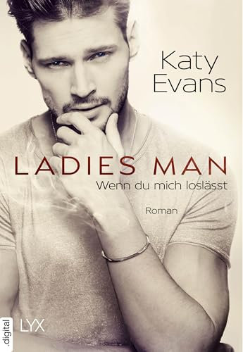 Ladies Man - Wenn du mich loslässt (Saint-Reihe 3)