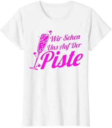 Skihaserl Wir Sehen Uns Auf Der Piste Apres Ski T-Shirt