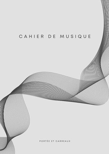 Cahier de Musique avec Portée et Carreaux: Carnet de Partitions | Seyès Grands Carreaux et Portées | 12 Portées par Page | Format A4 | Cahier de Musique et Chant Moderne Minimaliste